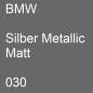 Preview: BMW, Silber Metallic Matt, 030.